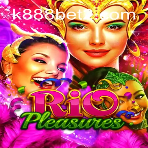 Descubra o Mundo de RioPleasures: Um Jogo Único da Plataforma k888.games